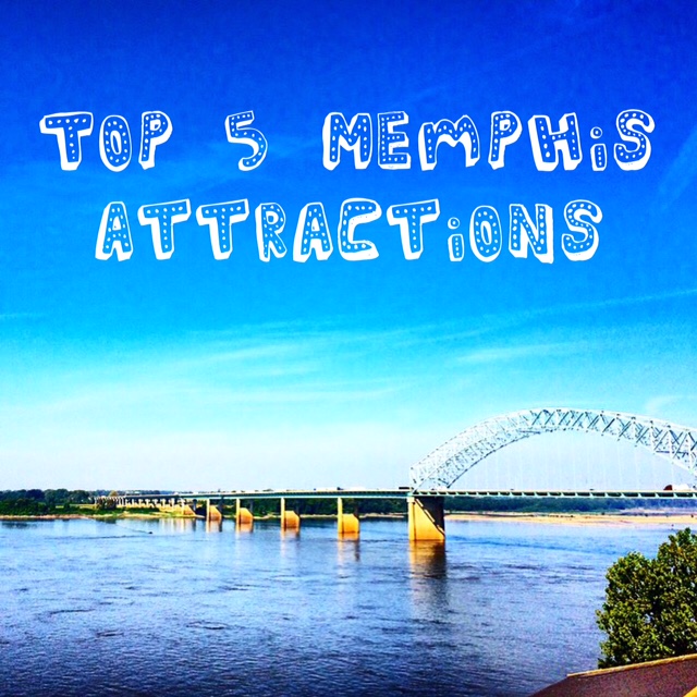 Top 5 Friday, Memphis Attractions