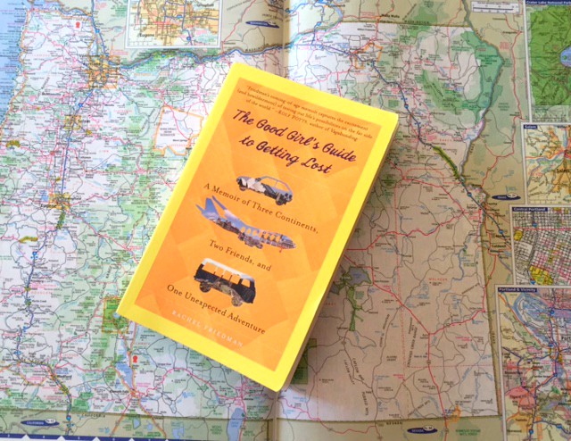 The Good Girls Guide to Getting Lost, Rachel Friedman, Wanderlust, Travel Books