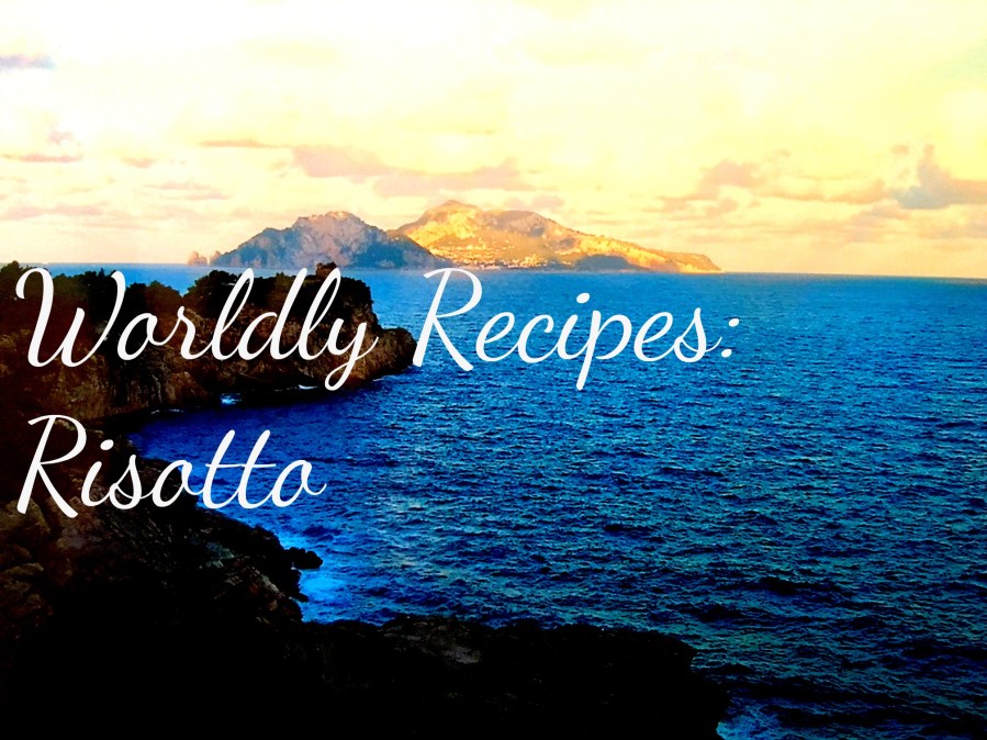 Amalfi Coast, Worldly Recipes Risotto, RebeccaWanderlusting