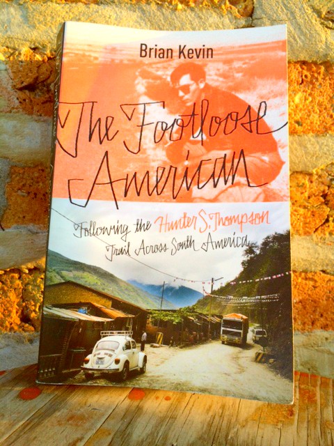The Footloose American, Brian Kevin, Wanderlust, Travel Books
